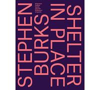 Stephen Burks: Shelter in Place