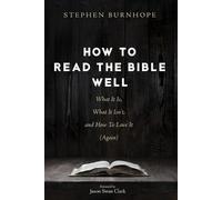 Stephen Burnhope How to Read the Bible Well (Tascabile)