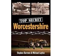 Stephen Burrows Michael Layton Top Secret Worcestershire (Tascabile)