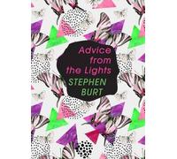 Stephen Burt Advice From The Lights (Tascabile)