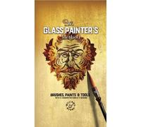 Stephen Byrne David Williams The Glass Painter's Method (Copertina rigida)