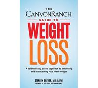 Stephen C. Brewer Jeff Kus The Canyon Ranch Guide to Weight L (Copertina rigida)