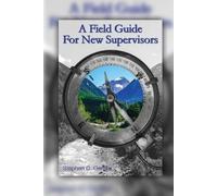 Stephen C Gerwin A Field Guide for New Supervisors (Tascabile)