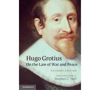 Stephen C. Neff Hugo Grotius on the Law of War and Peace (Tascabile)