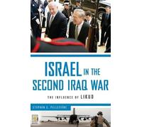 Stephen C. Pelletière Israel in the Second Iraq War (Copertina rigida)