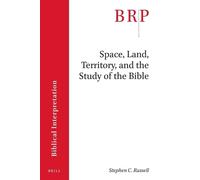 Stephen C. Russel Space, Land, Territory, and the Study of the Bibl (Tascabile)