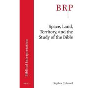 Stephen C. Russel Space, Land, Territory, and the Study of the Bibl (Tascabile)