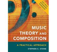 Stephen C. Stone Music Theory and Composition (Copertina rigida)