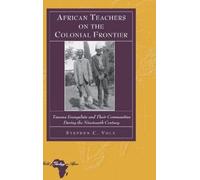 Stephen C. Volz African Teachers on the Colonial Frontier (Copertina rigida)
