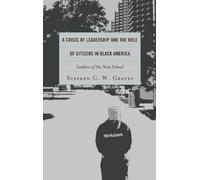 Stephen C.W. Gr A Crisis of Leadership and the Role of Citizens in B (Tascabile)