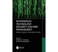 Stephen C. Wingre Information Technology Security and Risk Manageme (Tascabile)