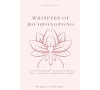 Stephen Cartledge Whispers of Ho'oponopono (Tascabile) Ho'oponopono Effect