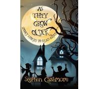 Stephen Cashmore As We Grow Older (Tascabile)