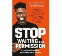 Stephen Chandler Stop Waiting for Permission (Tascabile)
