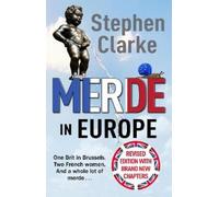 Stephen Clarke Merde in Europe (Tascabile)
