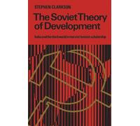 Stephen Clarkson The Soviet Theory of Development (Tascabile) Heritage