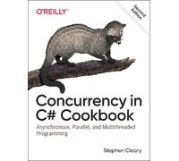 Stephen Cleary Concurrency in C# Cookbook (Tascabile)