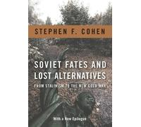 Stephen Cohen Soviet Fates and Lost Alternatives (Copertina rigida)