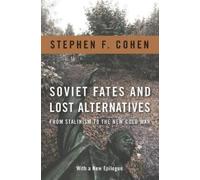 Stephen Cohen Soviet Fates and Lost Alternatives (Tascabile)