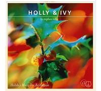Stephen Cohn - Holly & Ivy, Holiday Music for Relaxation (US Import)