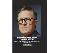STEPHEN COLBERT BIOGRAPHY: From Charleston Roots to America’s Late-Night Voice