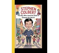 STEPHEN COLBERT: The Boy Who Used His Smile to Change the World