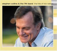 Stephen Collins & The 7th Band The Hits of Rick Nelson (CD) Album