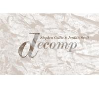 Stephen Collis Jordan Scott Decomp (Tascabile)