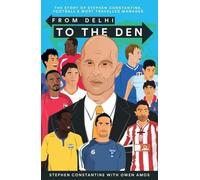 Stephen Constantine From Delhi to the Den (Tascabile)
