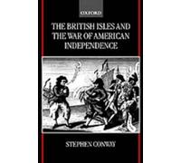 Stephen Conway The British Isles and the War of American Inde (Copertina rigida)