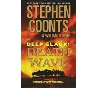 Stephen Coonts William H Keith Deep Black: Death Wave (Tascabile) Deep Black