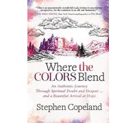 Stephen Copeland Where the Colors Blend (Tascabile)