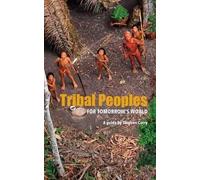 Stephen Corry Tribal Peoples for Tomorrow's World (Tascabile)