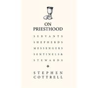 Stephen Cottrell On Priesthood (Copertina rigida)