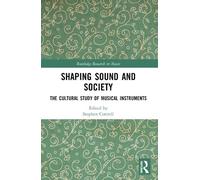 Stephen Cottrell Shaping Sound and Society (Tascabile)