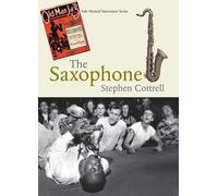 Stephen Cottrell The Saxophone (Copertina rigida) Yale Musical Instrument Series