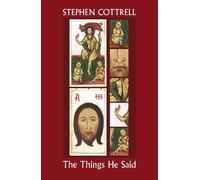 Stephen Cottrell The Things He Said (Tascabile) Things He