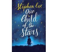 Stephen Cox Our Child of the Stars (Tascabile)
