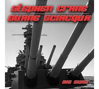 Stephen Crane & Duane Sciacqua - Big guns
