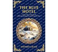 Stephen Crane The Blue Hotel (Tascabile) Library of Alexandria