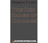 Stephen Crane The Red Badge of Courage (Chump Change Edition) (Copertina rigida)
