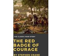 Stephen Crane The Red Badge of Courage (Copertina rigida)
