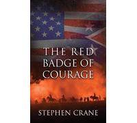 Stephen Crane The Red Badge of Courage (Tascabile)
