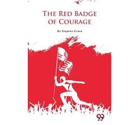 Stephen Crane The Red Badge of Courage (Tascabile)