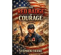 Stephen Crane The Red Badge of Courage (Tascabile)