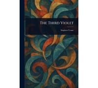 Stephen Crane The Third Violet (Tascabile)