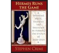 Stephen Crimi Hermes Runs the Game (Tascabile)