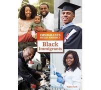 Stephen Currie Black Immigrants (Copertina rigida) Immigrants Build America