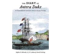 Stephen D. Behrendt A.J The Diary of Antera Duke, an Eighteenth-Cen (Tascabile)