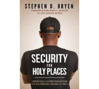 Stephen D. Bryen Security for Holy Places (Tascabile)